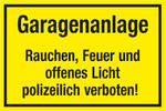 VERBOTSSCHILD Garagenanlagen  Rauchen, Feuer und offenes Licht polizeilich verboten!