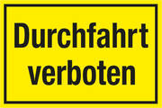 VERBOTSSCHILD Durchfahrt verboten