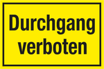 VERBOTSSCHILD Durchgang verboten